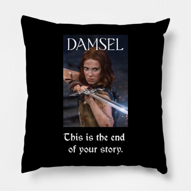 Damsel in Distress no MORE Pillow by whatyouareisbeautiful