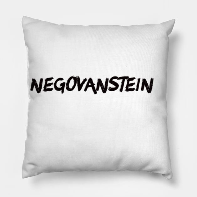 NEGOVAN Pillow by NegovansteinAlumni