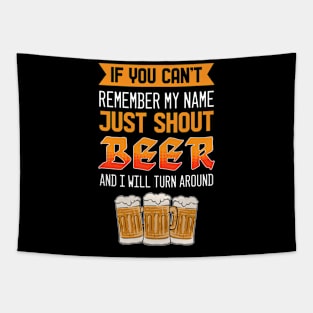 Just Shout Beer - For Beer Lovers Tapestry