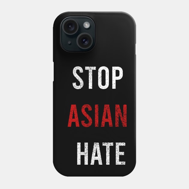 Stop Asian Hate Phone Case by kevenwal