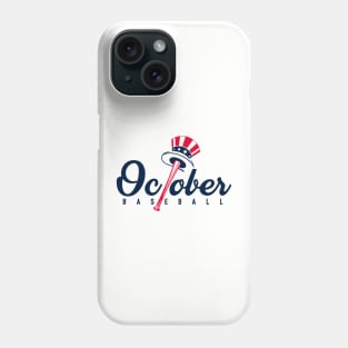 Yanks October Postseason Baseball Phone Case