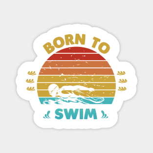 Born to swim Magnet