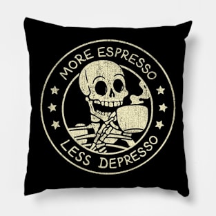 More Espresso Less Depresso Coffee Lover Pillow