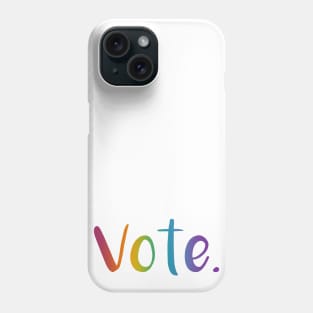 "Vote." (Rainbow Gradient) Phone Case