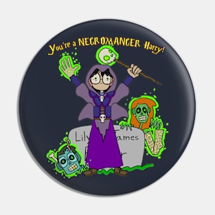 You're a Necromancer Pin