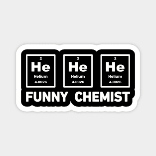 Funny Chemist He He He Helium Magnet