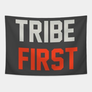 Tribe First T-Shirt Tapestry