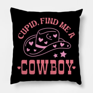 Cupid Find Me A Cowboy Cute Western Howdy Valentine Gift Pillow