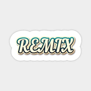 Remix Magnet