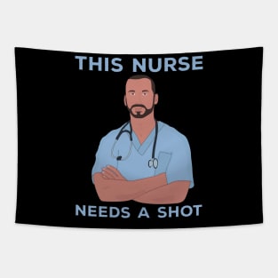 This Nurse Needs A Shot Tapestry