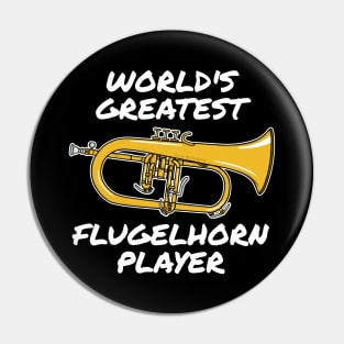 World's Greatest Flugelhorn Player Hornist Brass Musician Pin