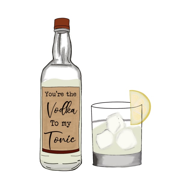 The vodka to my tonic by Gardeniaandco