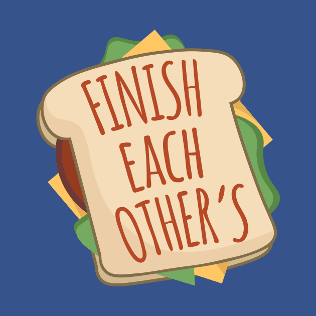 Finish Each Others Sandwiches by NinjaKlee