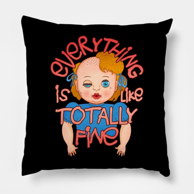 Everything Is Fine Doll Pillow by LeMae Macabre