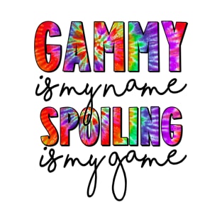 Tie Dye Gammy Is My Name Spoiling Is My Game Mothers Day T-Shirt