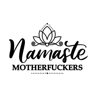 Funny Namaste Spiritual Design T-Shirt