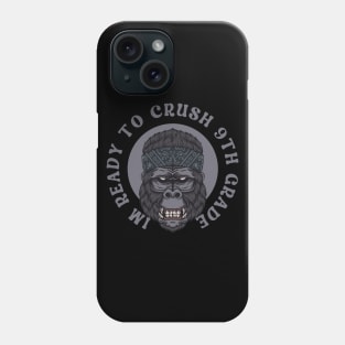 I'm Ready To Crush 9th grade Back To School Phone Case