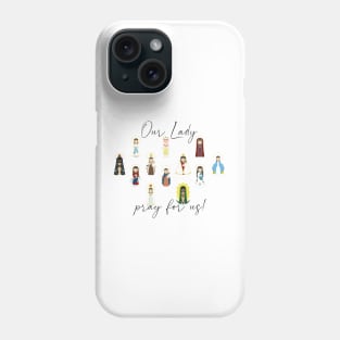 Our Lady Phone Case