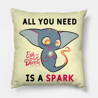 All You Need is a Spark Pillow