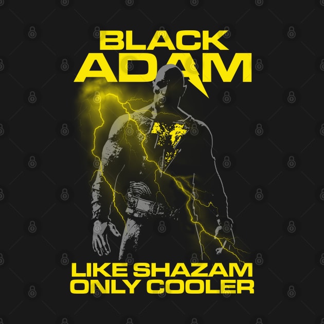 LIKE SHAZAM ONLY COOLER by KERZILLA