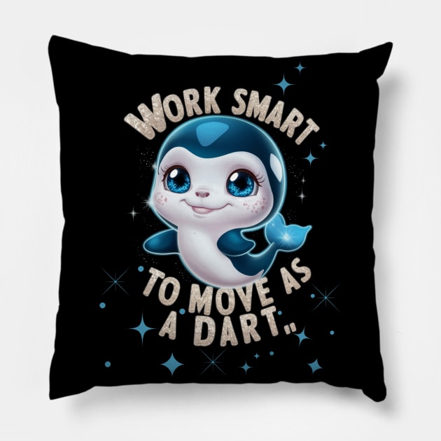 WORK SMART NOT HARD, LITTLE DART! Pillow by Sharing Love