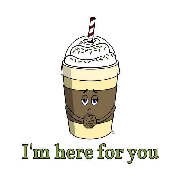 Coffee To Go With Whipped Cream - I'm Here For You by fakelarry