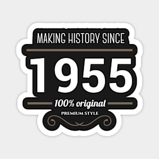 Making history since 1955 Magnet