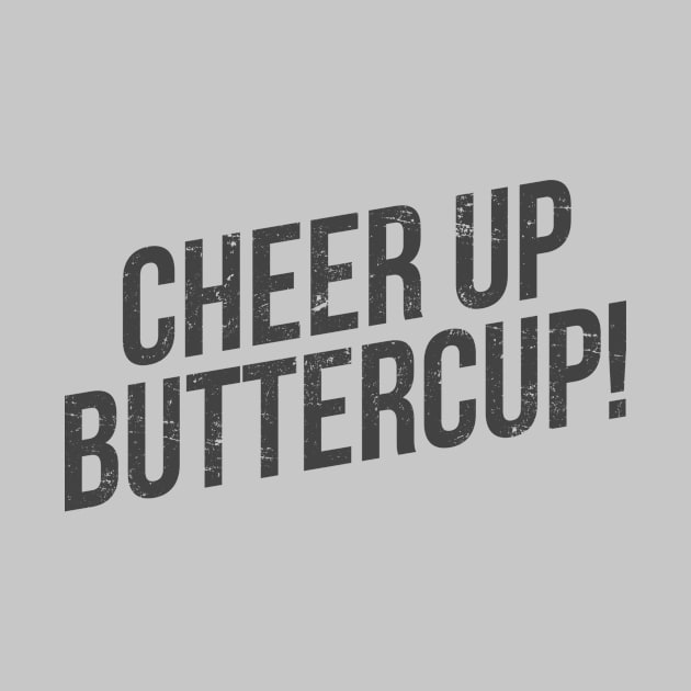 Cheer up buttercup by hoopoe