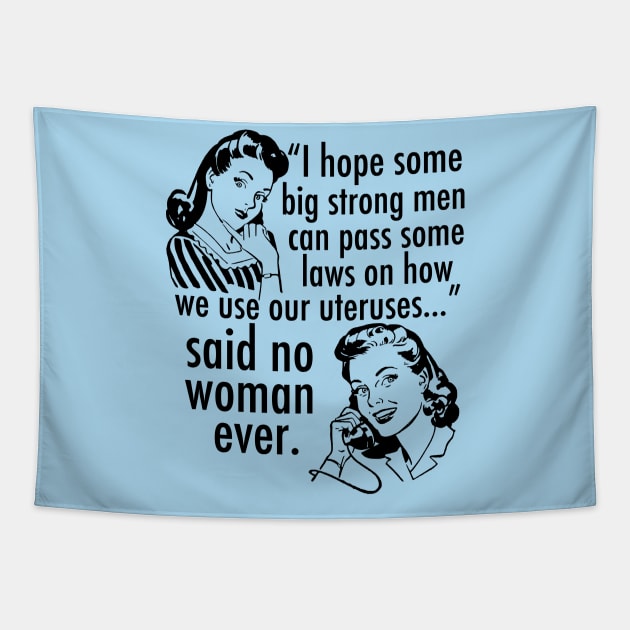 Pro Choice Feminist Quote Cartoon Tapestry by epiclovedesigns