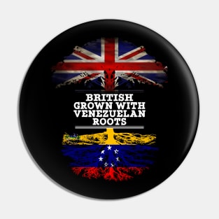 British Grown With Venezuelan Roots - Gift for Venezuelan With Roots From Venezuela Pin