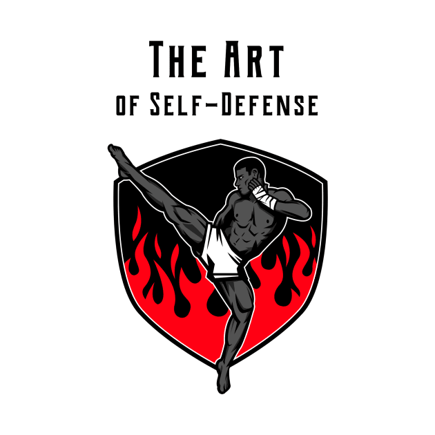 The Art of Self-Defense by B-shirts