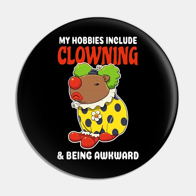 My hobbies include Clowning and being awkward cartoon Capybara Pin by capydays