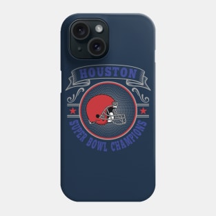 Houston Super Bowl Champions Phone Case