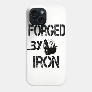 Forged By Iron Phone Case