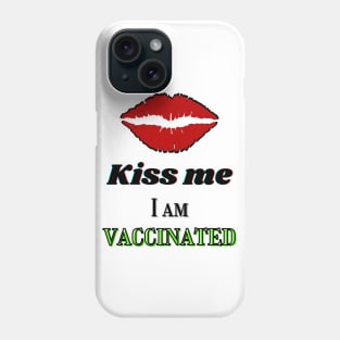 Kiss me I am vaccinated - red kissable lips print Phone Case
