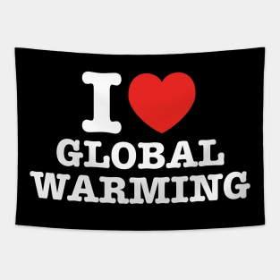 I Love Global Warming Tapestry