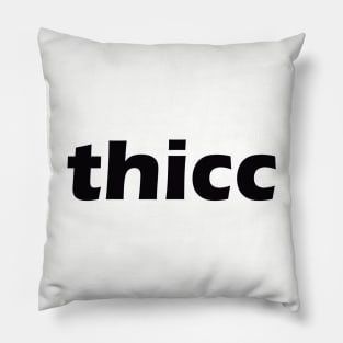 thicc Pillow