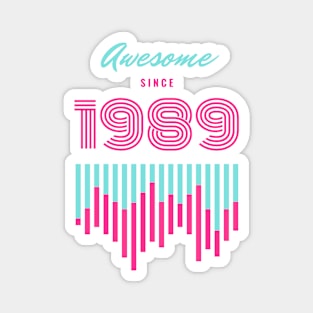 Awesome Since 1989 Magnet