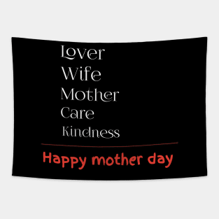 Lover, wife, mother, care, kindness, happy mother day Tapestry