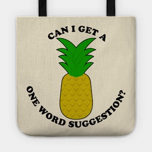 Can I Get A One Word Suggestion? Tote