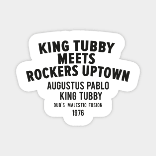 King Tubby Meets Rockers Uptown: Dub's Majestic Fusion Magnet