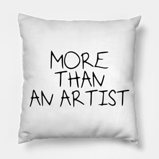 More than an artist Pillow