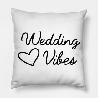 Wedding vibes Pillow