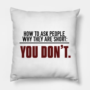 How to Ask People Why They're Short Pillow