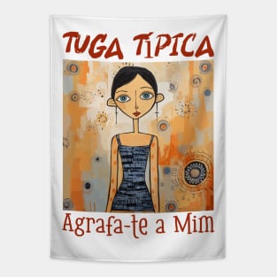 agrafa-te, Tuga típico, humor português, v2 Tapestry