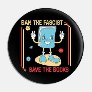 Ban The Fascists Save The Books Pin
