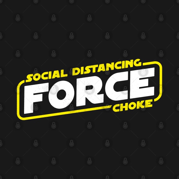 Social Distancing Force Choke by zerobriant