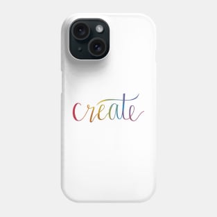 Rainbow Create Hand Lettered Phone Case