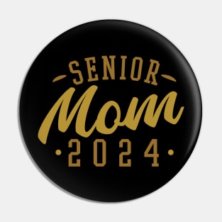 Senior Mom 2024 Pin