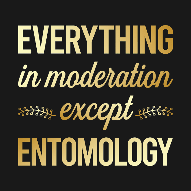 Funny Moderation Entomology Entomologist Insect Insects Bug Bugs by lainetexterbxe49